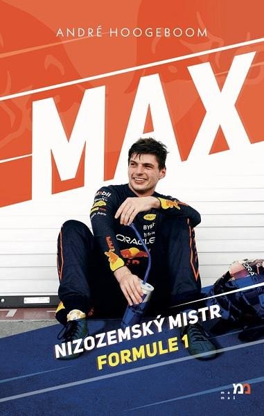 Kniha Max - Nizozemský mistr Formule 1 André Hoogeboom
