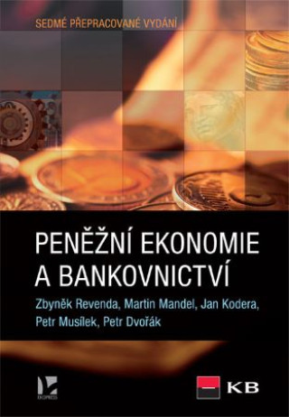 Kniha Peněžní ekonomie a bankovnictví (7. vydání) Revenda Zbyněk