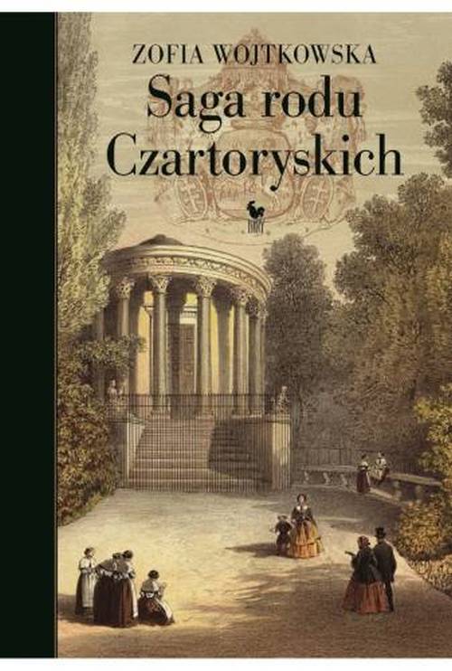 Könyv Saga rodu Czartoryskich Wojtkowska Zofia