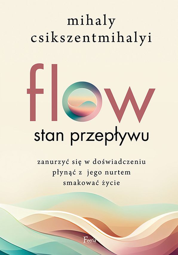 Kniha Flow Stan przepływu Csikszentmihalyi Mihaly