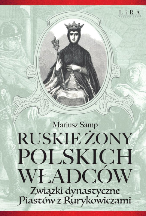 Kniha Ruskie żony polskich władców Samp Mariusz