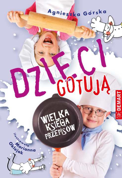 Buch Dzieci gotują Wielka księga przepisów Górska Agnieszka