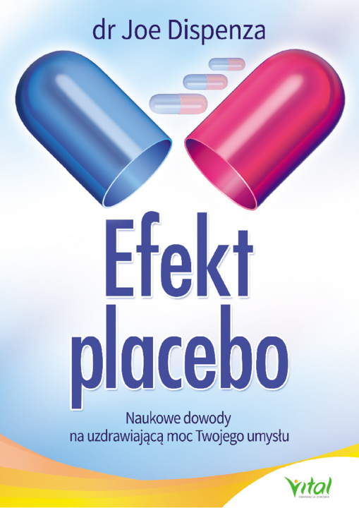 Kniha Efekt placebo Dispenza Joe