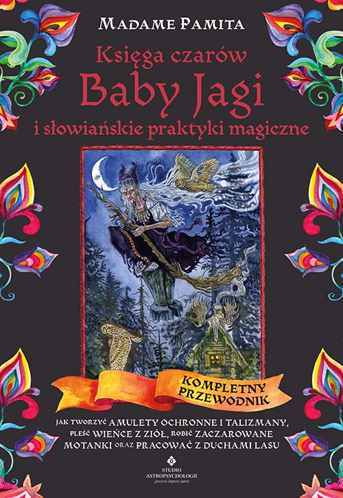 Könyv Księga czarów Baby Jagi i słowiańskie praktyki magiczne Pamita Madame