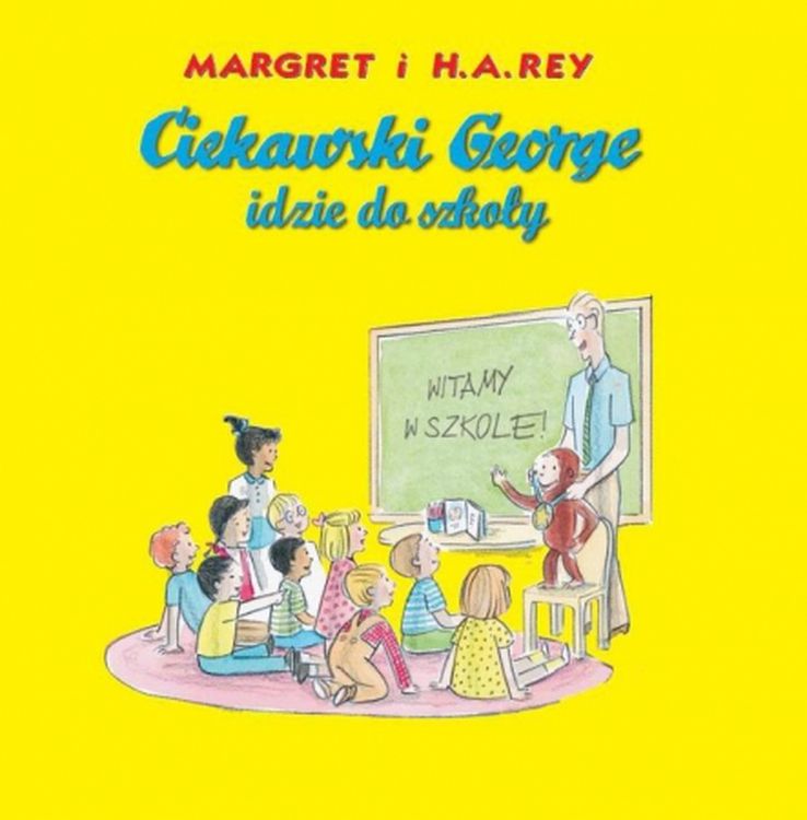 Livre Ciekawski George idzie do szkoły Rey Margret i H.A.