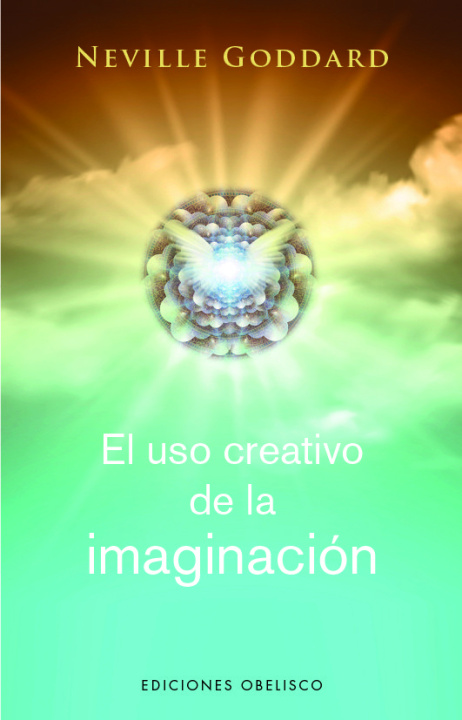 Kniha EL USO CREATIVO DE LA IMAGINACION GODDARD