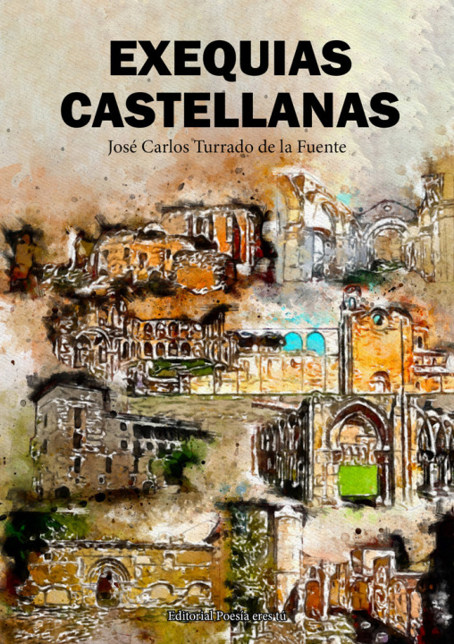 Knjiga EXEQUIAS CASTELLANAS Turrado de la Fuente