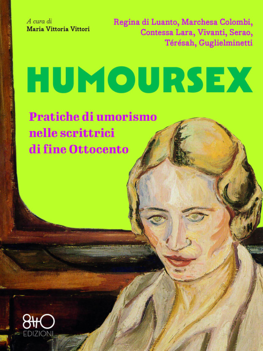 Könyv Humoursex. Pratiche di umorismo nelle scrittrici di fine Ottocento Regina di Luanto