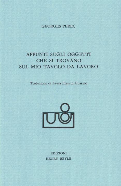 Kniha Appunti sugli oggetti che si trovano sul mio tavolo da lavoro Georges Perec