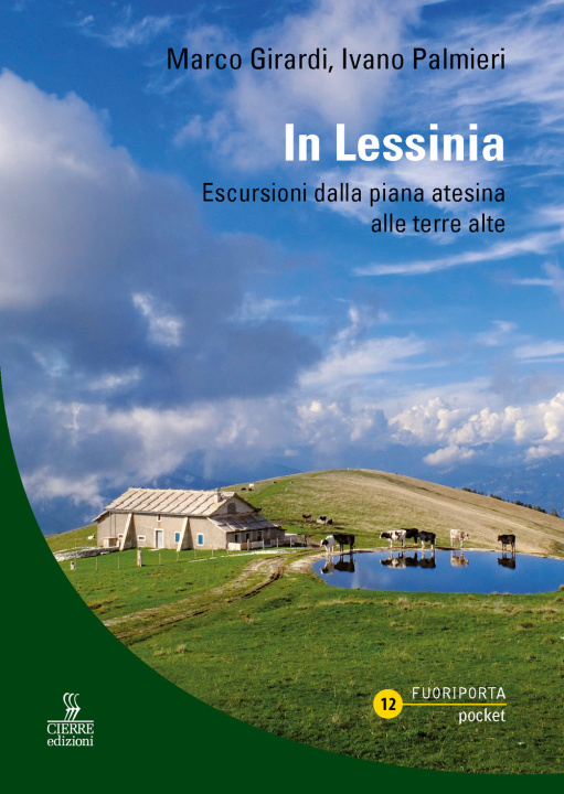 Könyv In Lessinia. Escursioni dalla piana atesina alle terre alte Marco Girardi