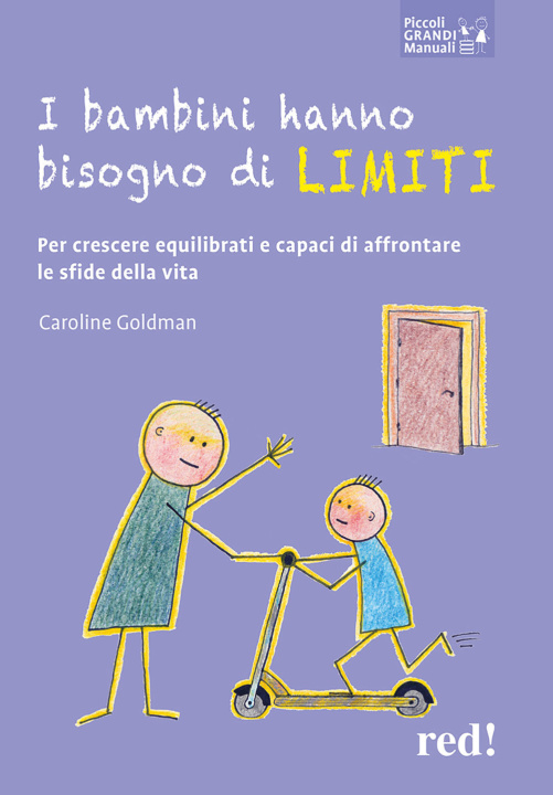 Книга bambini hanno bisogno di limiti. Per crescere equilibrati e capaci di affrontare le sfide della vita Caroline Goldman