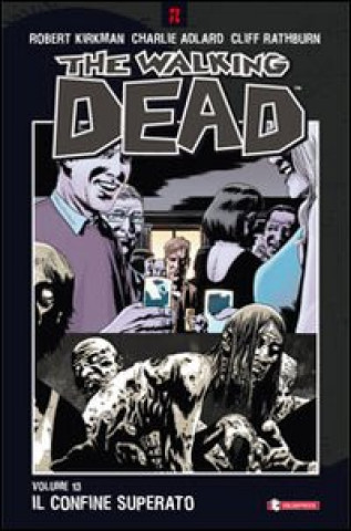 Kniha confine superato. The walking dead Robert Kirkman