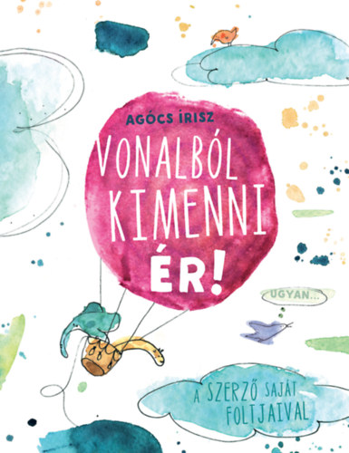 Book Vonalból kimenni ér Agócs Írisz