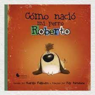 Βιβλίο COMO NACIO MI PERRO ROBERTO RODRIGO FOLGUEIRA