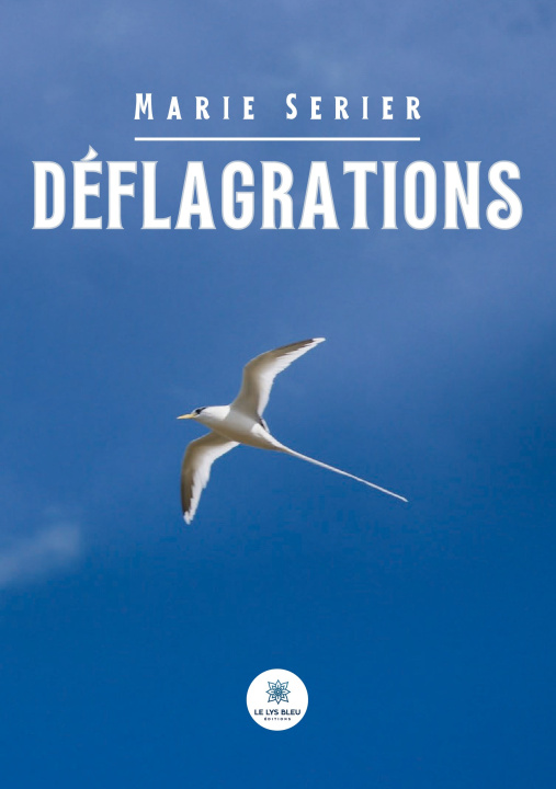 Knjiga DEFLAGRATIONS MARIE SERIER