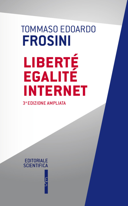 Könyv Liberté egalité Internet Tommaso Edoardo Frosini