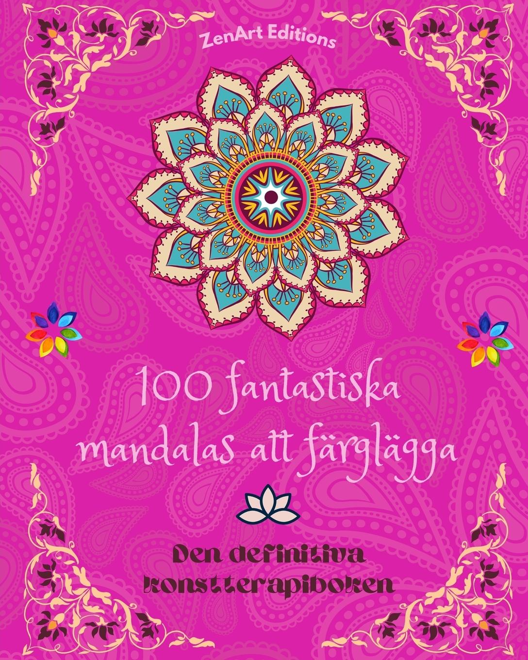 Book 100 fantastiska mandalas att färglägga 