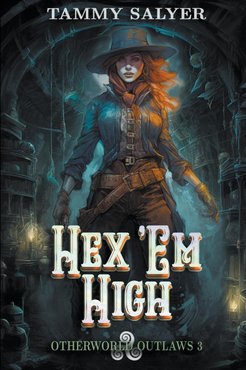 Knjiga Hex 'Em High Tammy Salyer