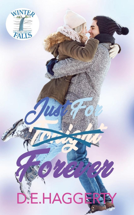 Knjiga Just For Forever D.E. Haggerty