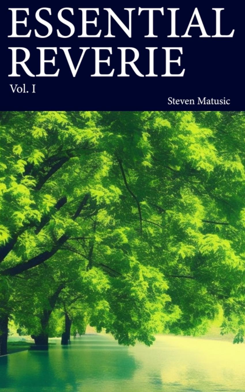 Knjiga Essential Reverie Steven Matusic