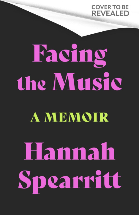Kniha Facing the Music Hannah Spearitt