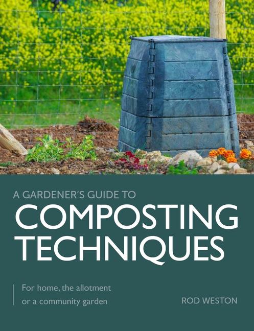 Knjiga Composting Techniques Rod Weston