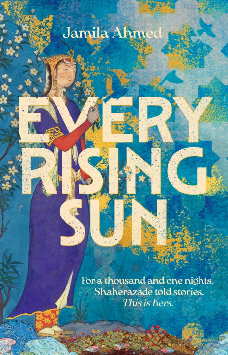 Carte Every Rising Sun Jamila Ahmed