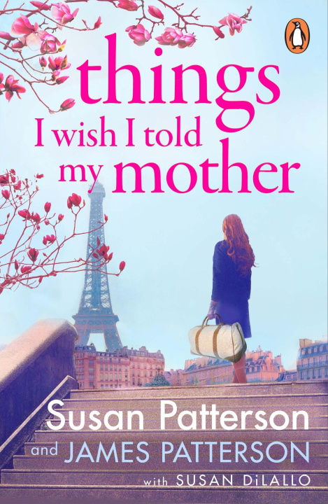 Könyv Things I Wish I Told My Mother Susan Patterson