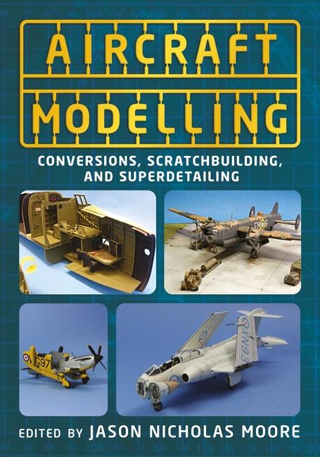 Книга Aircraft Modelling Jason Nicholas Moore