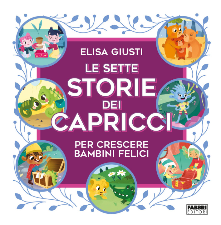 Könyv sette storie dei capricci per crescere bambini felici Elisa Giusti