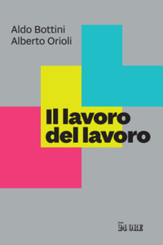 Buch lavoro del lavoro Alberto Orioli