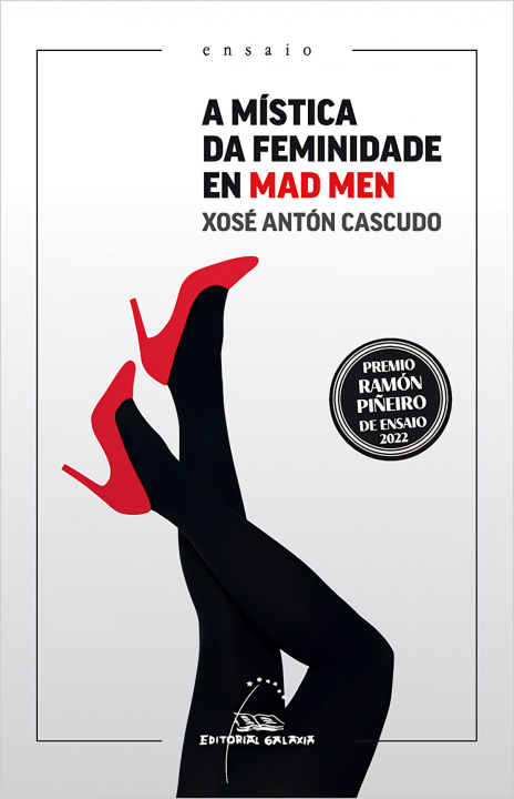 Kniha A mística da feminidade en Mad Men XOSE ANTON CASCUDO