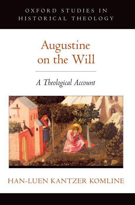 Book Augustine on the Will Kantzer Komline
