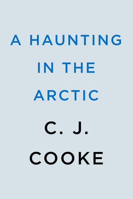 Kniha A Haunting in the Arctic 