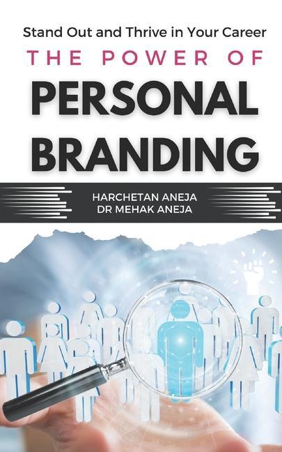 Book The Power of Personal Branding: Stand Out and Thrive in Your Career Harchetan Singh Aneja