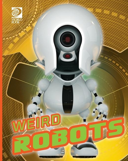 Knjiga Weird Robots Jeff De La Rosa