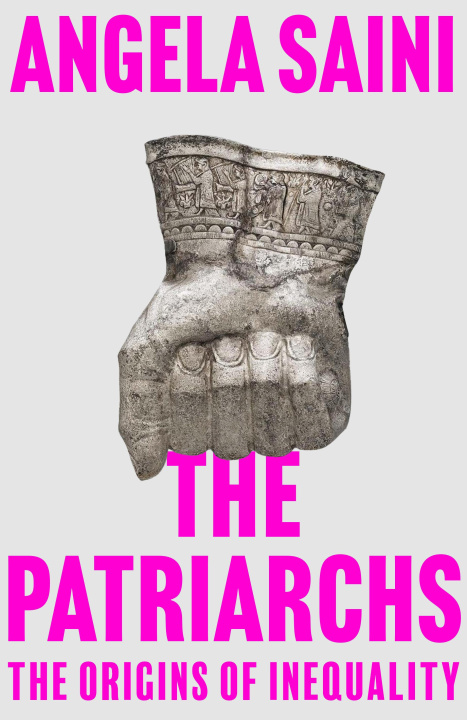 Könyv The Patriarchs: The Origins of Inequality 