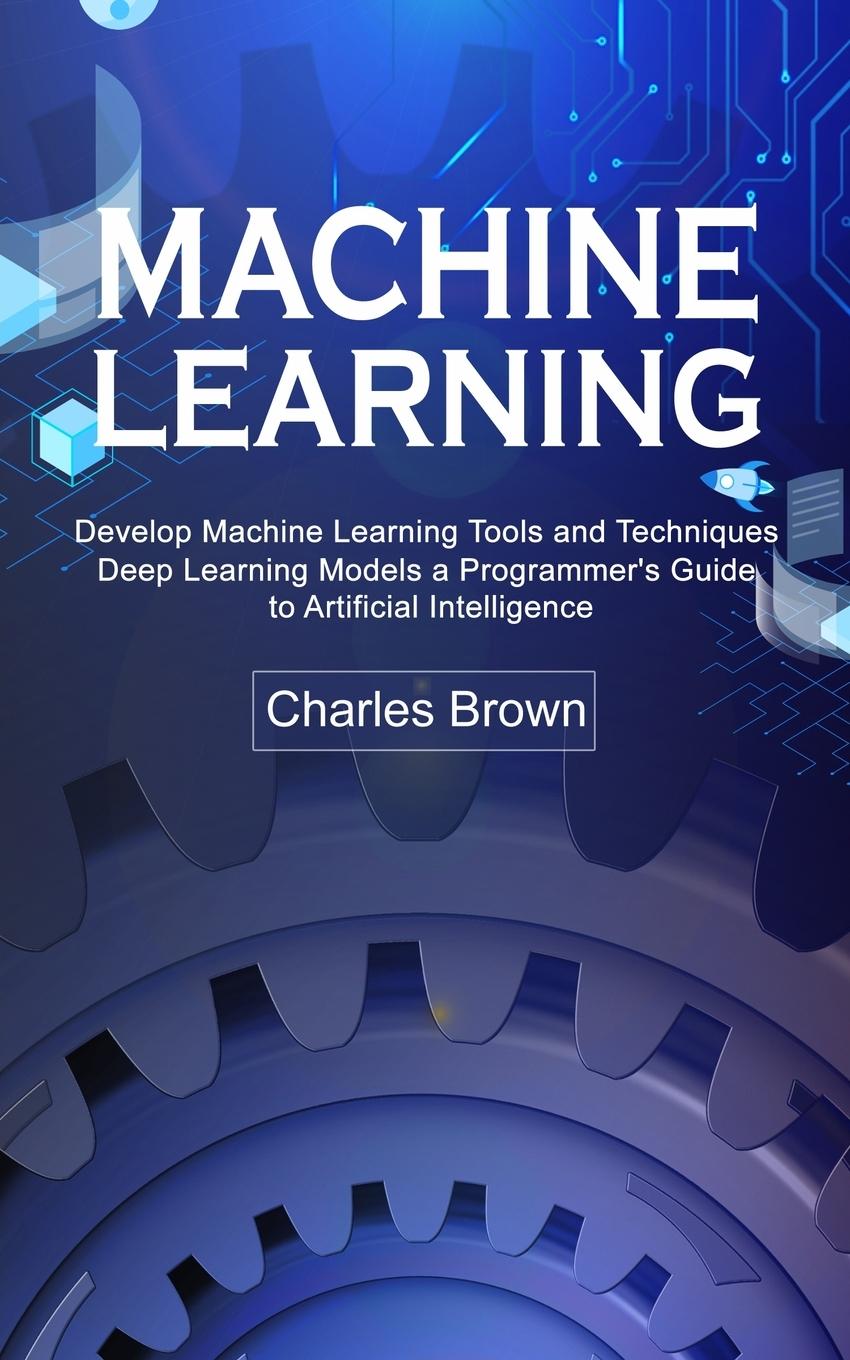 Knjiga Machine Learning Charles Brown