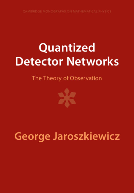 Knjiga Quantized Detector Networks George Jaroszkiewicz