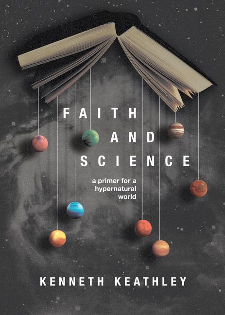 Buch Faith and Science: A Primer for a Hypernatural World Benjamin Quinn