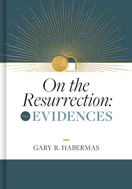 Carte On the Resurrection, Volume 1: Evidences 