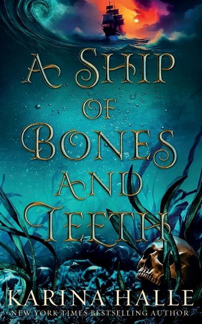 Kniha A Ship of Bones and Teeth 