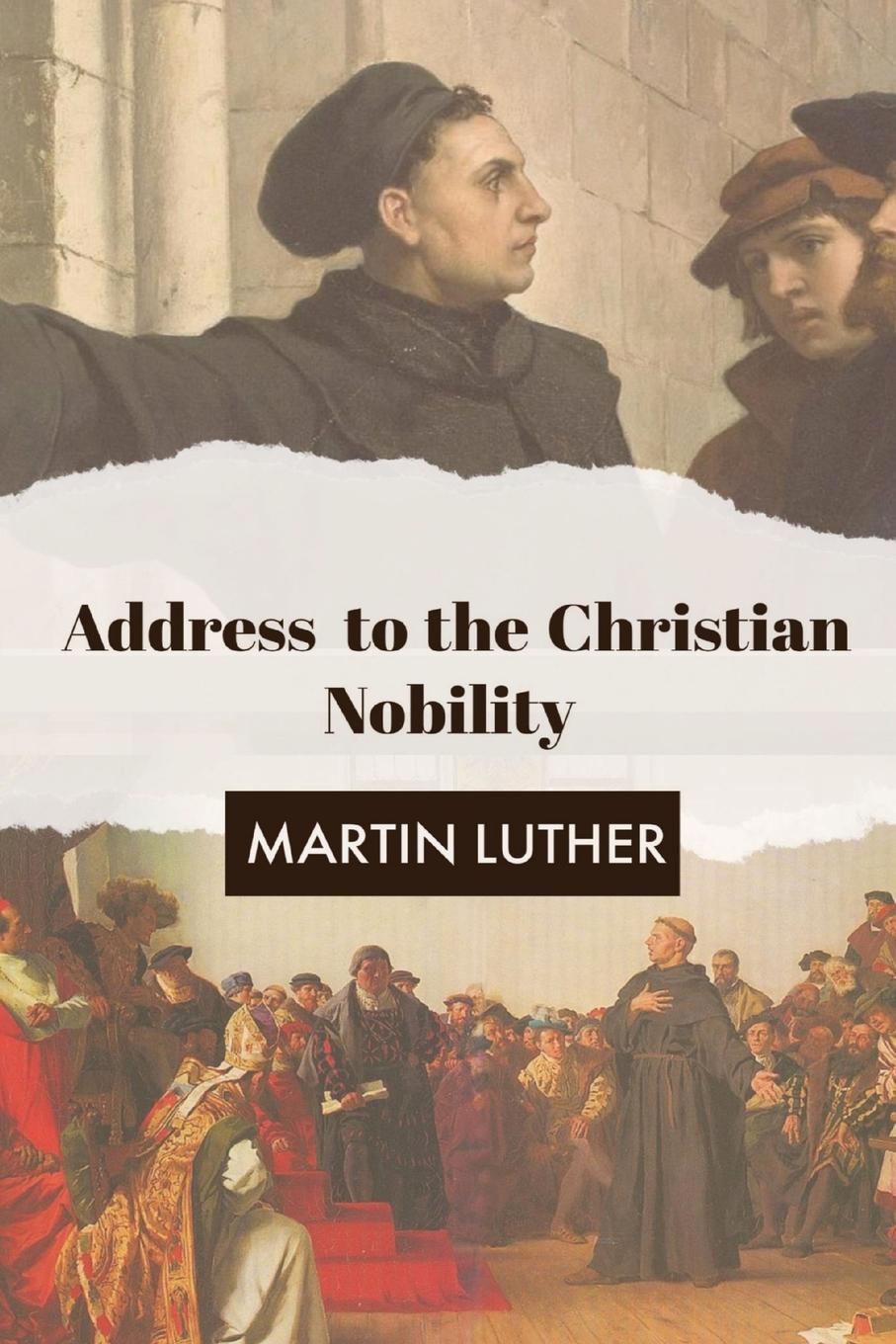 Knjiga Address to the Christian Nobility Martin Luther