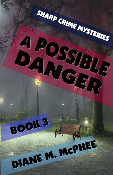 Knjiga A Possible Danger Diane M. McPhee