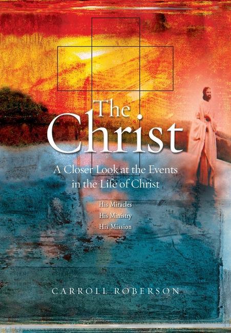 Książka The Christ Carroll Roberson