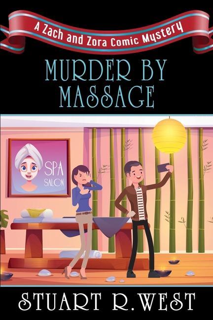 Boek Murder by Massage Stuart R. West