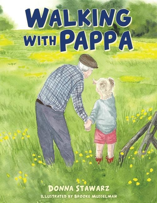 Knjiga Walking With Pappa Brooke Musselman