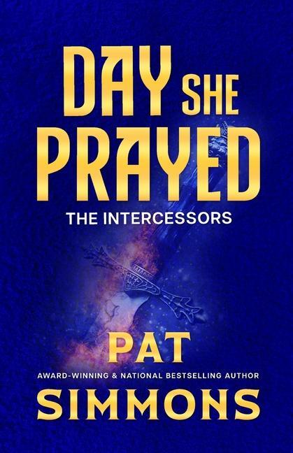 Knjiga Day She Prayed Pat Simmons