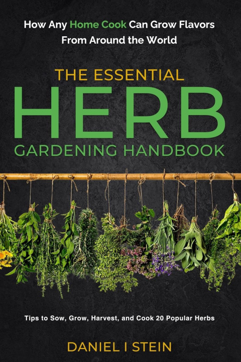 Könyv The Essential Herb Gardening Handbook 