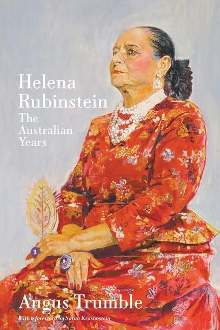 Könyv Helena Rubinstein: The Australian Years 